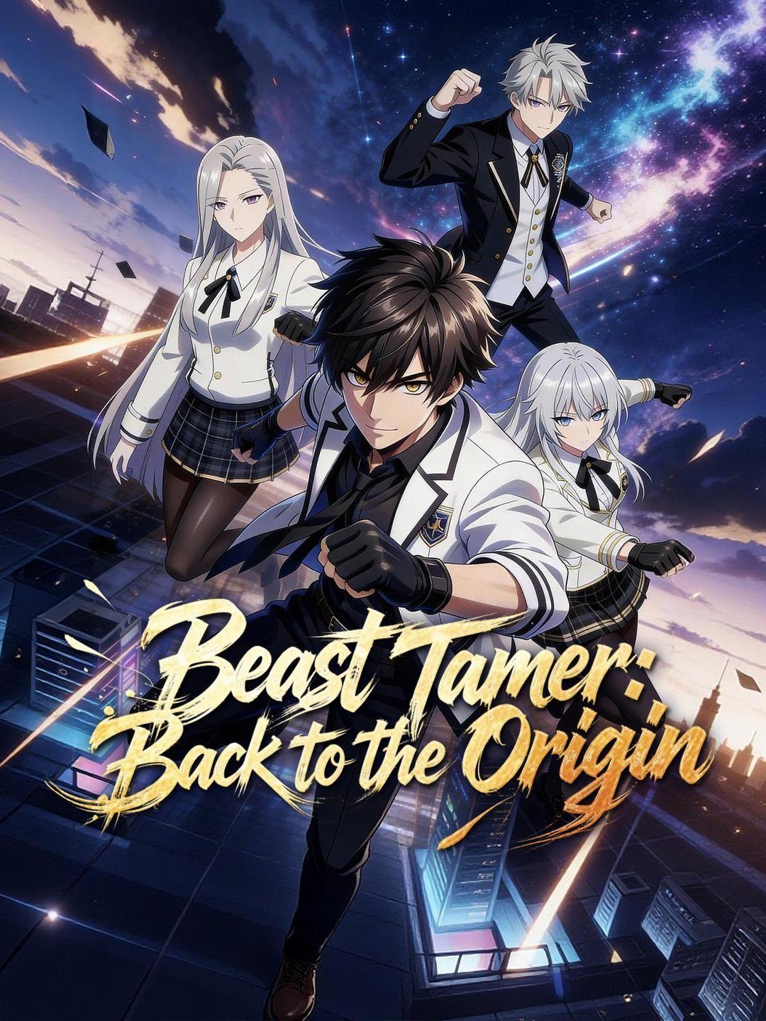 Beast Tamer: Back to the Origin - NetShort