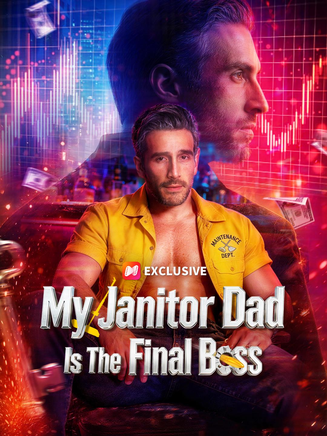 My Janitor Dad Is The Final Boss - NetShort