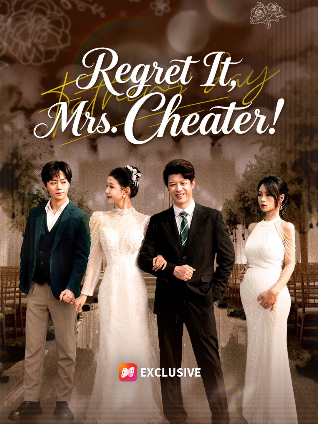 Regret It, Mrs. Cheater! - NetShort